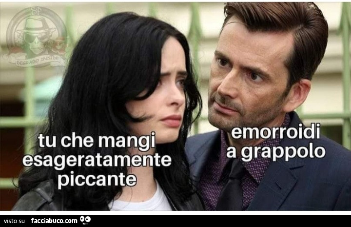 Tu che mangi esageratamente piccante emorroidi a grappolo