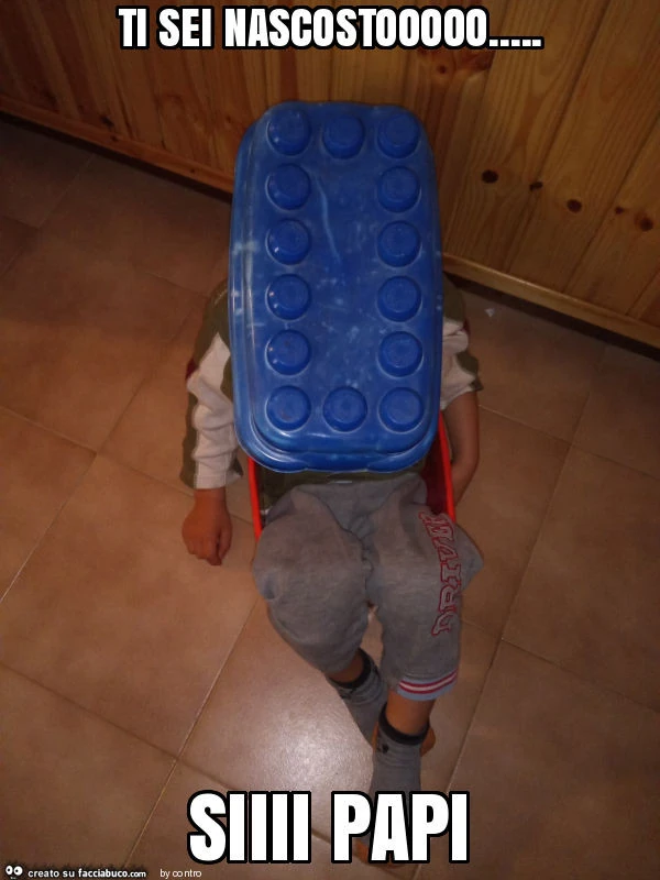 Ti sei nascostooooo&hellip; siiii papi