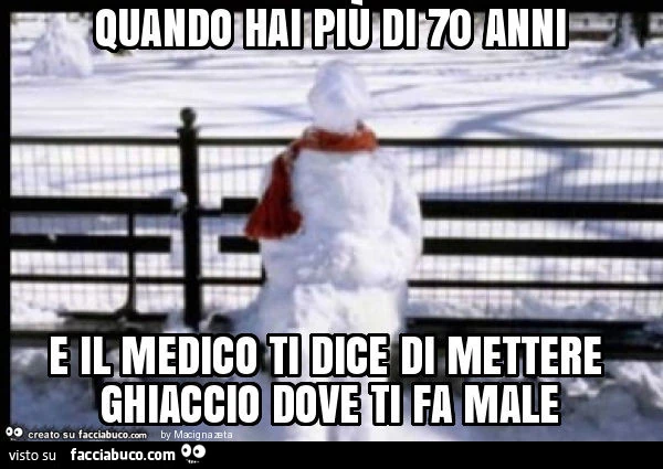 Quando hai più di 70 anni e il medico ti dice di mettere ghiaccio dove ti fa male