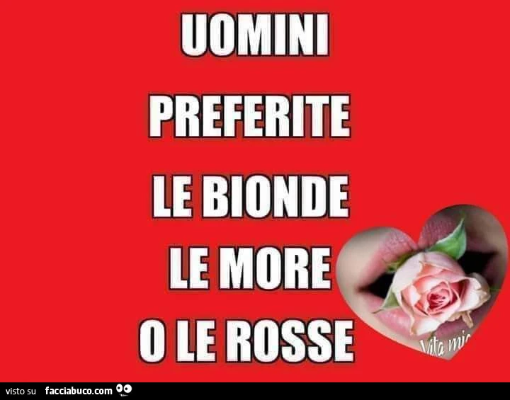 Uomini preferite le bionde le more o le rosse