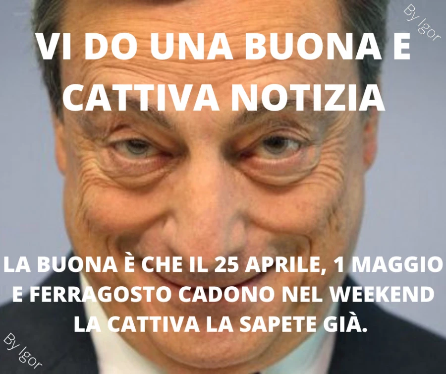 Buona e cattiva notizia da draghi