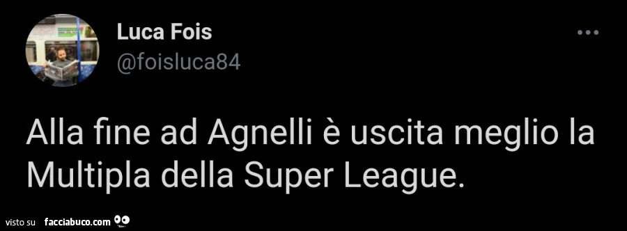 Alla fine ad agnelli è uscita meglio la multipla della super league