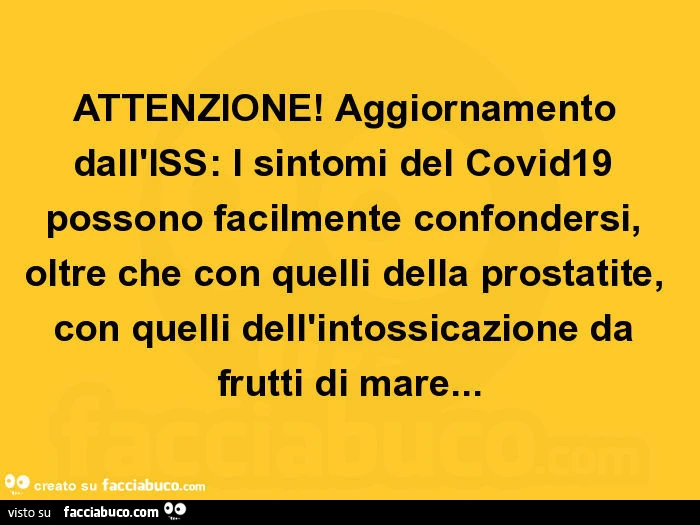Attenzione! Aggiornamento dall'iss: i sintomi del covid19 possono facilmente confondersi, oltre che con quelli della prostatite, con quelli dell'intossicazione da frutti di mare