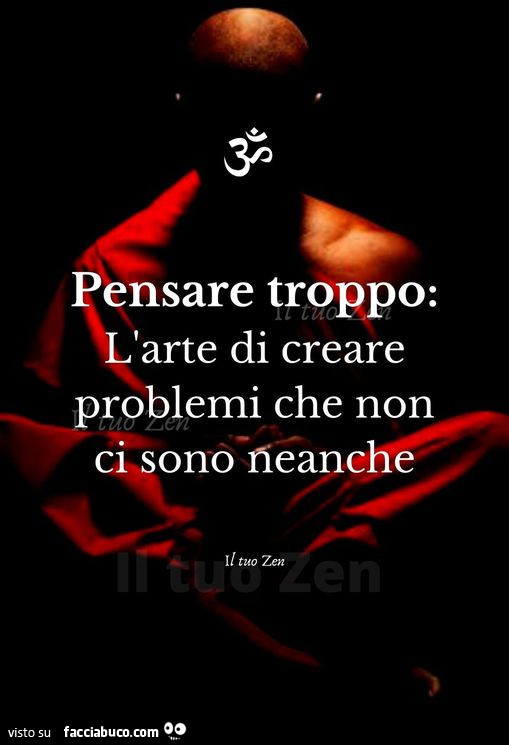 Pensare troppo: l'arte di creare problemi che non ci sono neanche