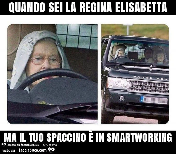 Quando sei la regina elisabetta ma il tuo spaccino è in smartworking