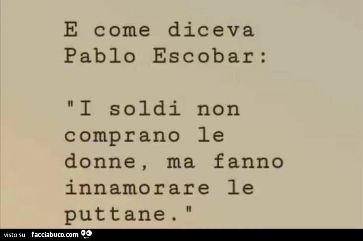 Soldi, donne e puttane