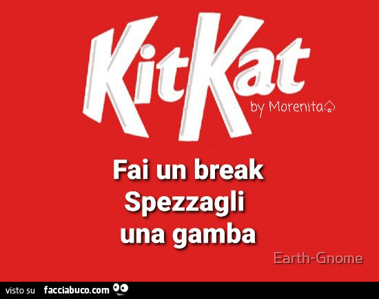 KitKat fai un break spezzagli una gamba