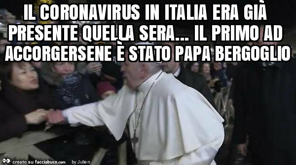 Il coronavirus in italia era già presente quella sera… il primo ad accorgersene è stato papa bergoglio