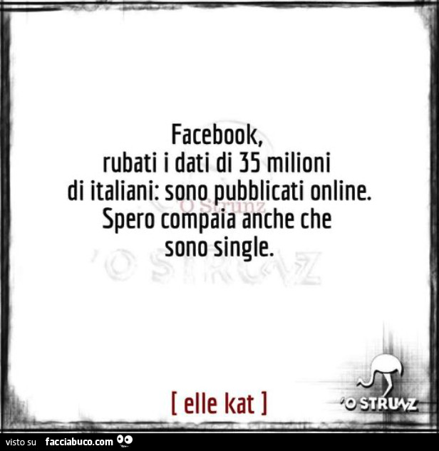 Facebook, rubati i dati di 35 milioni di italiani: sono pubblicati online. Spero compaia anche che sono single