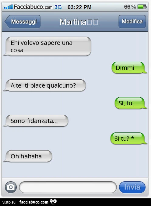 Ehi volevo sapere una cosa. Dimmi. A te ti piace qualcuno? Si, tu. Sono fidanzata&hellip; Si tu? Oh hahaha