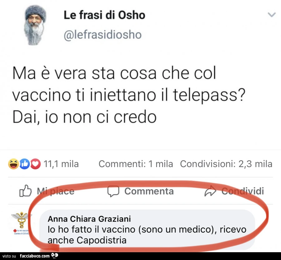 Osho: ma è vera sta cosa che col vaccino ti iniettano il telepass? Dai, io non ci credo. Io ho fatto il vaccino (sono un medico), ricevo anche capodistria