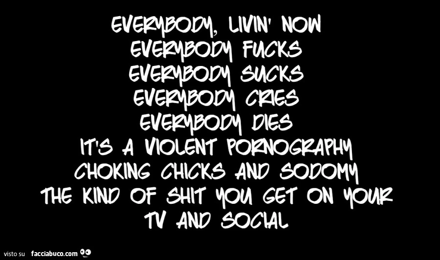 Everybody livin now