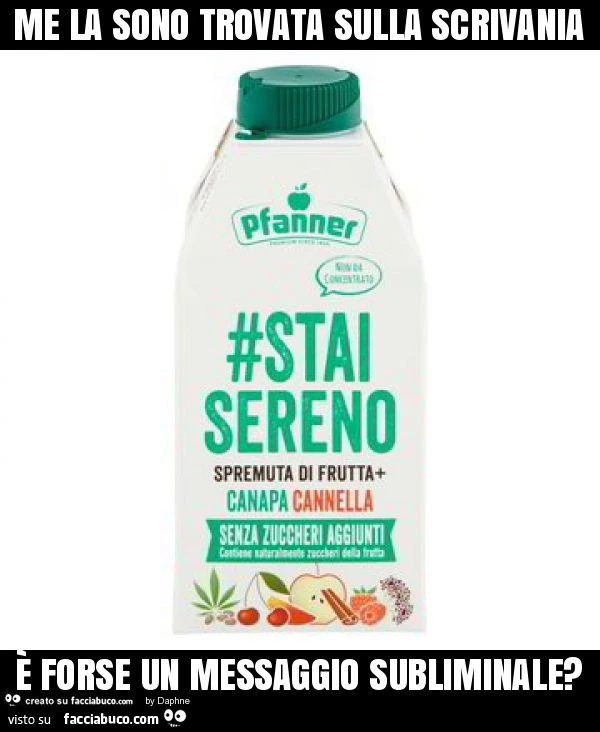 Me la sono trovata sulla scrivania è forse un messaggio subliminale?
