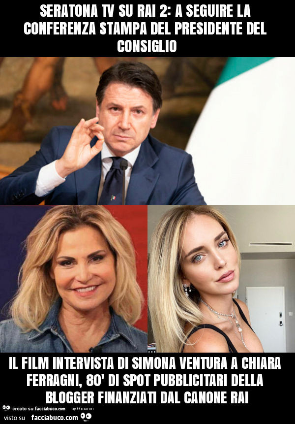 Seratona tv su rai 2: a seguire la conferenza stampa del presidente del consiglio il film intervista di simona ventura a chiara ferragni, 80' di spot pubblicitari della blogger finanziati dal canone rai