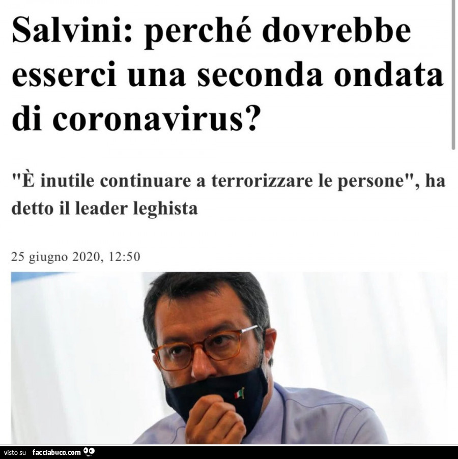 Salvini: perché dovrebbe esserci una seconda ondata di coronavirus? E inutile continuare a terrorizzare le persone, ha detto il leader leghista 25 giugno 2020