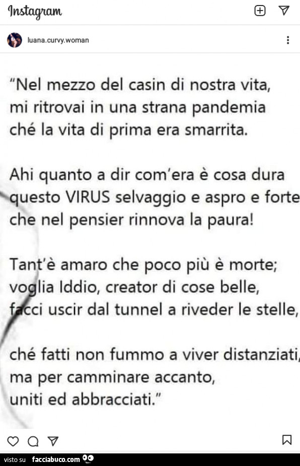 Nel mezzo del casin di nostra vita, mi ritrovai in una strana pandemia ché la vita di prima era smarrita