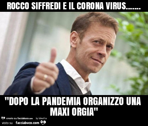 Rocco siffredi e il corona virus… "dopo la pandemia organizzo una maxi orgia"