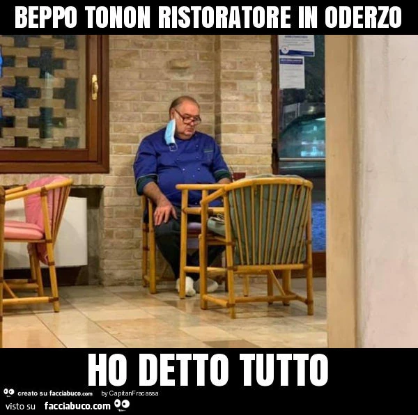 Beppo tonon ristoratore in oderzo ho detto tutto