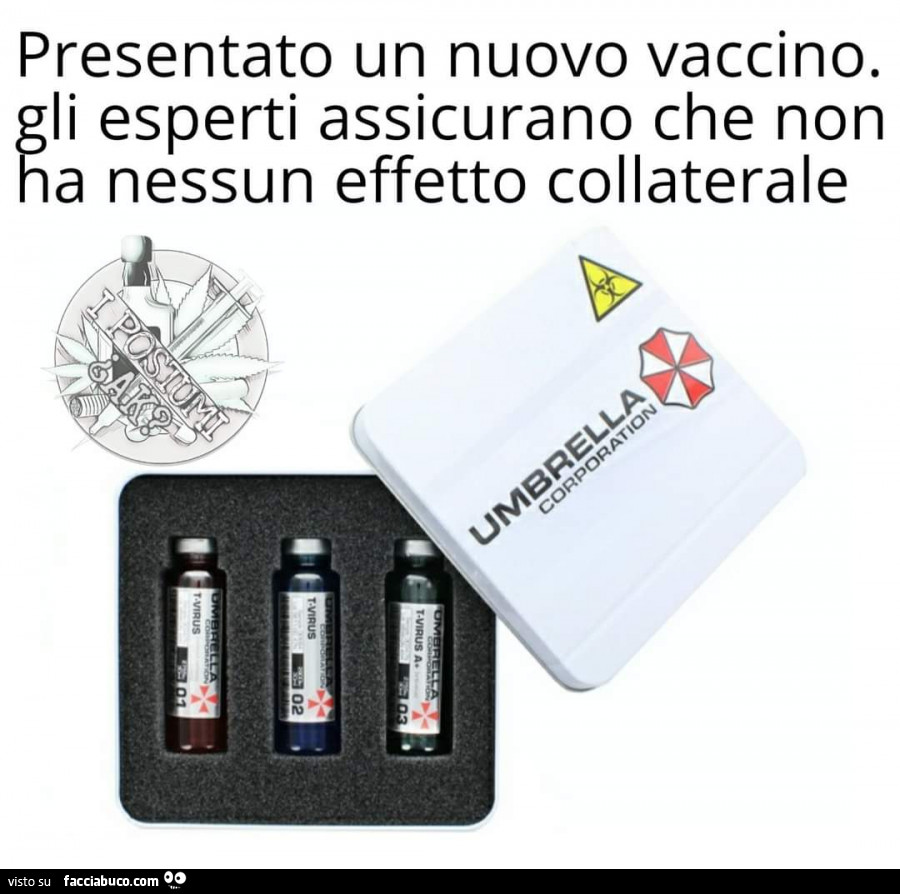 Presentato un nuovo vaccino. Gli esperti assicurano che non ha nessun effetto collaterale. Umbrella Corporation