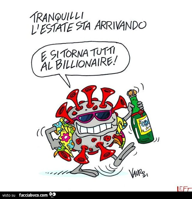 Tranquilli l'estate sta arrivando. E si torna tutti al billionaire