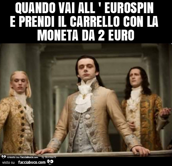 Quando vai all ' eurospin e prendi il carrello con la moneta da 2 euro