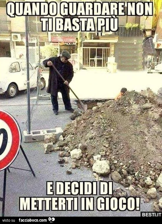 Quando guardare non ti basta più e decidi di metterti in gioco