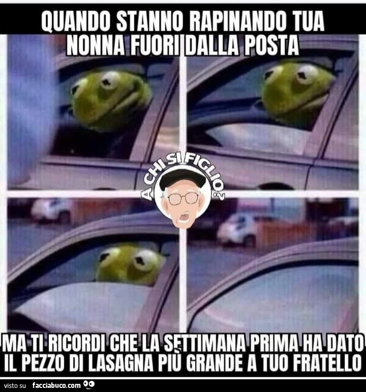 Quando saranno rapinandotua nonna fuori della posta