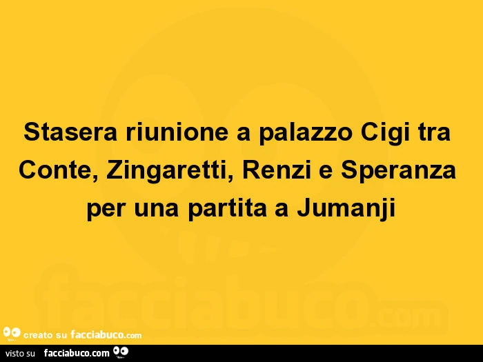 Stasera riunione a palazzo cigi tra conte, zingaretti, renzi e speranza per una partita a jumanji