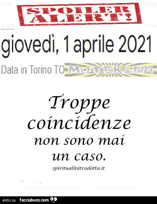 Troppe coincidenze non sono mai un caso