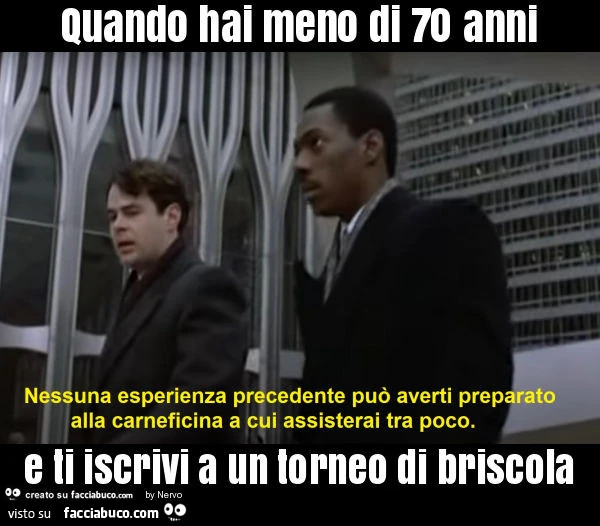 Quando hai meno di 70 anni e ti iscrivi a un torneo di briscola