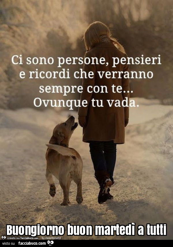 Buongiorno buon martedì a tutti