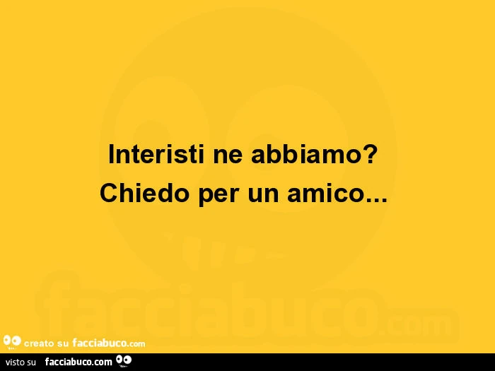Interisti ne abbiamo? Chiedo per un amico
