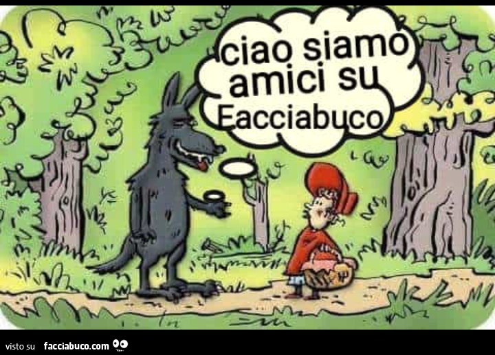 Il lupo cappuccetto Rosso, ciao siamo amici su Facciabuco