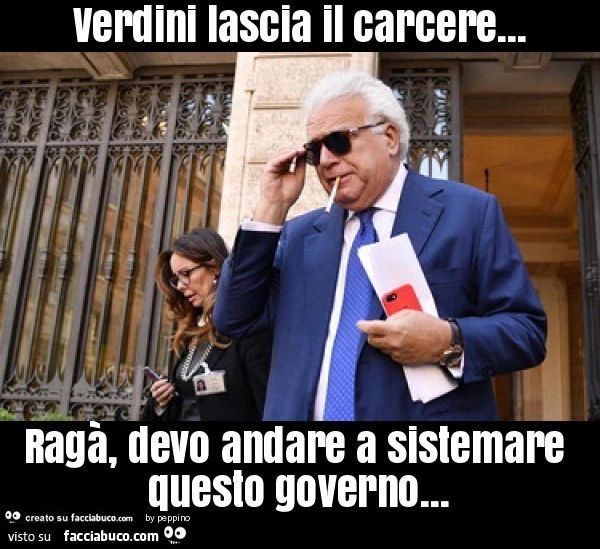Verdini lascia il carcere&hellip; ragà, devo andare a sistemare questo governo