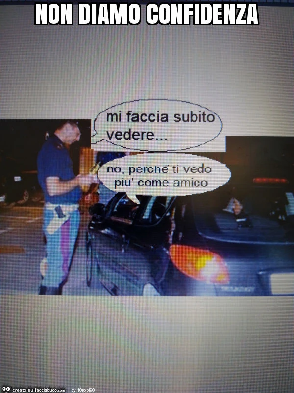 Non diamo confidenza