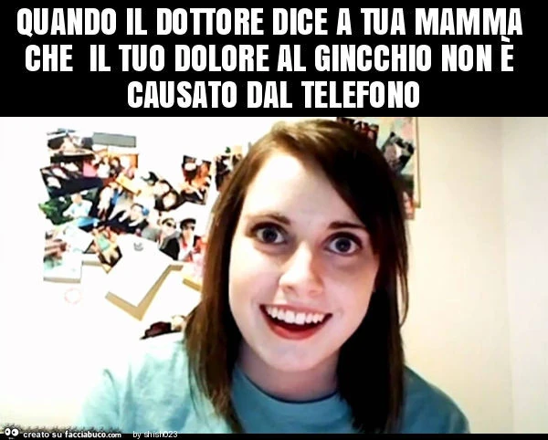 Quando il dottore dice a tua mamma che il tuo dolore al gincchio non è causato dal telefono