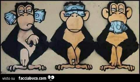 Le scimmiette i politici e i soldi