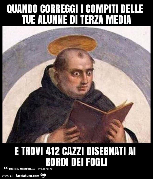 Quando correggi i compiti delle tue alunne di terza media e trovi 412 cazzi disegnati ai bordi dei fogli