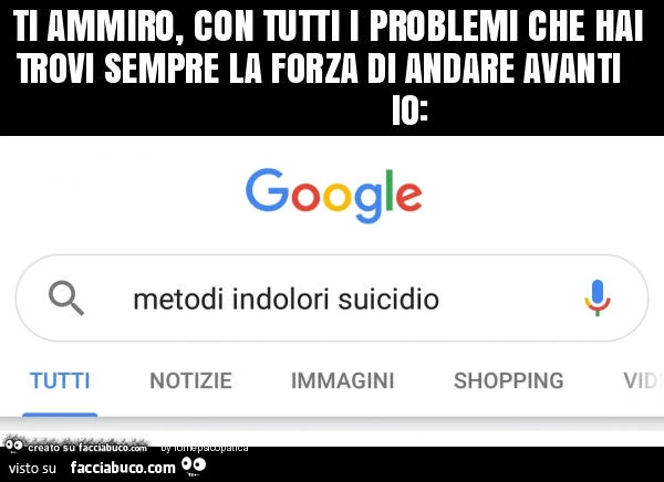 Ti ammiro, con tutti i problemi che hai trovi sempre la forza di andare avanti io