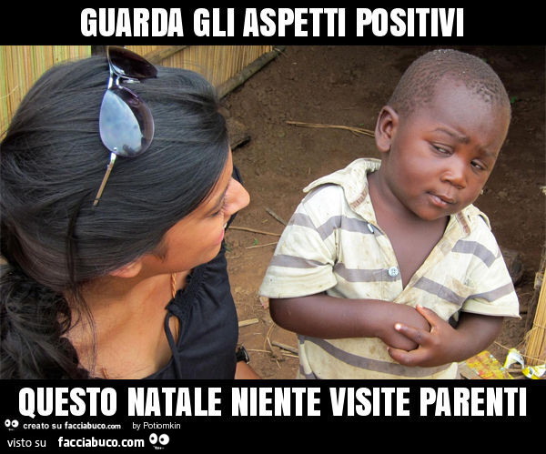 Guarda gli aspetti positivi questo natale niente visite parenti