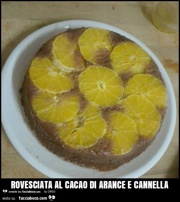 Rovesciata al cacao di arance e cannella