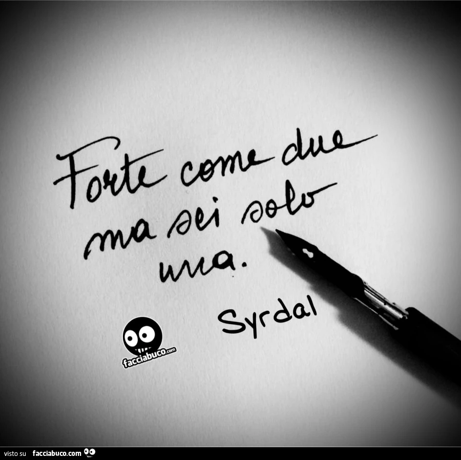 Forte come due