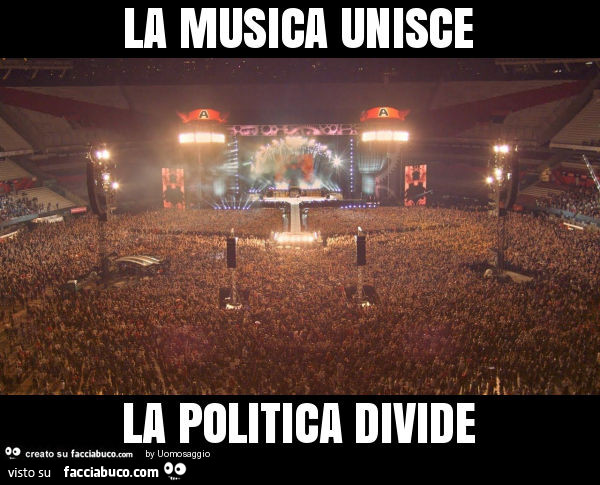 La musica unisce la politica divide