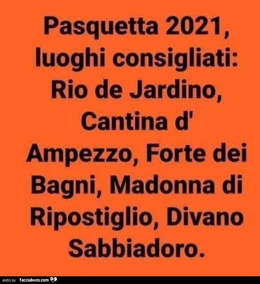 Pasquetta 2021, luoghi consigliati: rio de jardino, cantina d' ampezzo, forte dei bagni, madonna di ripostiglio, divano sabbiadoro