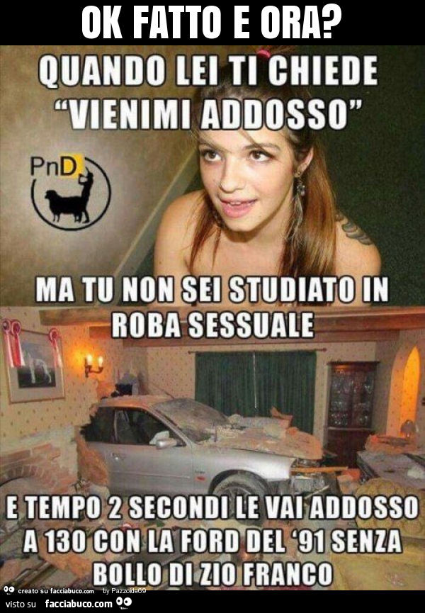 Ok fatto e ora?