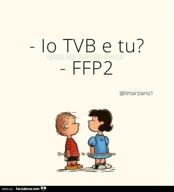 Io tvb e tu? Ffp2