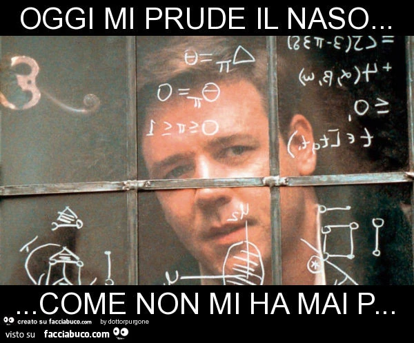 Oggi mi prude il naso&hellip; come non mi ha mai p