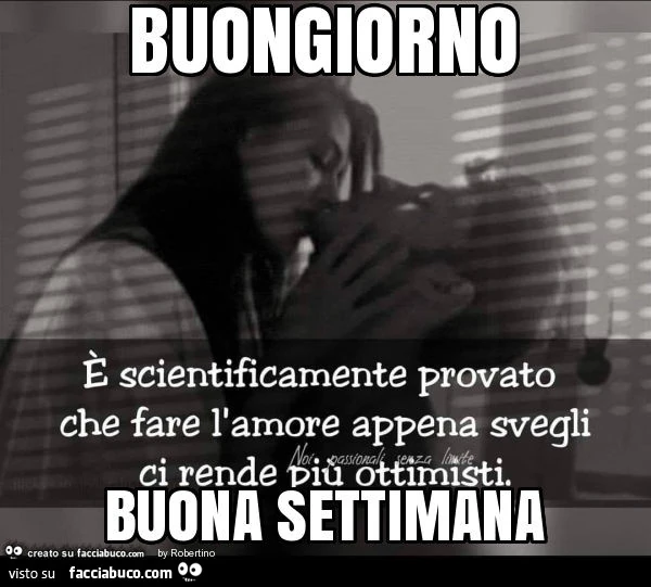 Buongiorno buona settimana