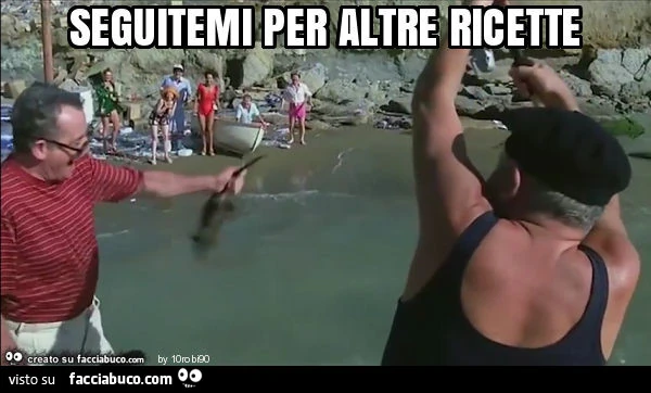 Seguitemi per altre ricette