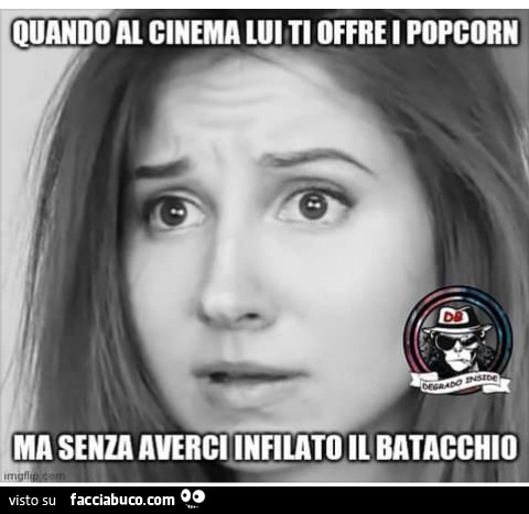 Quando al cinema lui ti offre i pop corn ma senza infilarci il batracchio